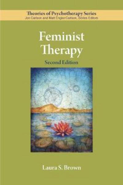 Cover for Laura S. Brown · Feminist Therapy - Theories of Psychotherapy Series® (Paperback Book) (2018)