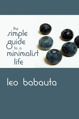 Cover for Leo Babauta · The Simple Guide to a Minimalist Life (Paperback Bog) (2011)