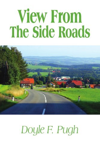 Cover for Doyle Pugh · View from the Side Roads (Paperback Bog) (2007)