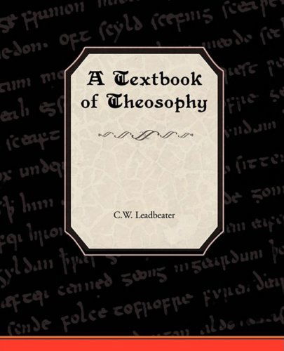 Cover for C.w. Leadbeater · A Textbook of Theosophy (Paperback Book) (2009)