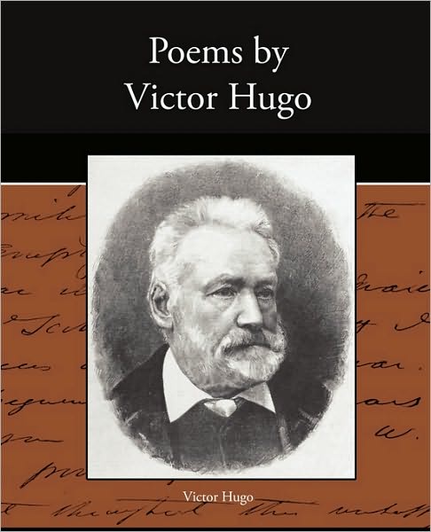 Poems - Victor Hugo - Książki - Book Jungle - 9781438527116 - 8 października 2009