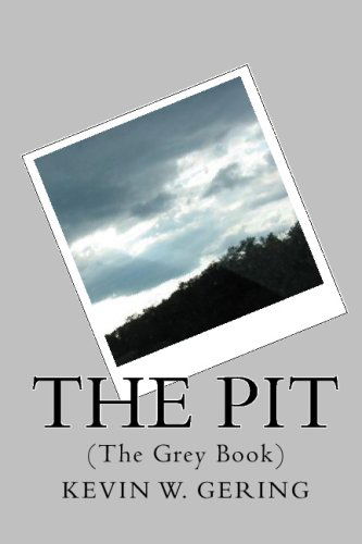 Cover for Kevin Gering · The Pit (Paperback Book) (2009)