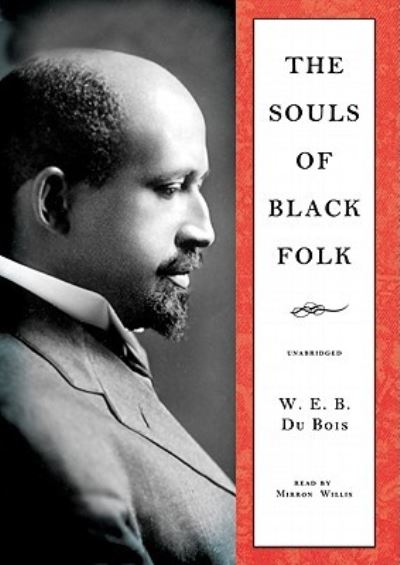 Cover for W E B Du Bois · The Souls of Black Folk (CD) (2010)