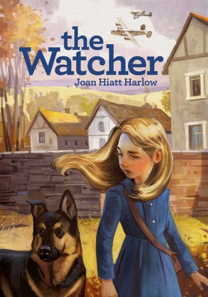 Cover for Joan Hiatt Harlow · The Watcher (Hardcover Book) (2014)