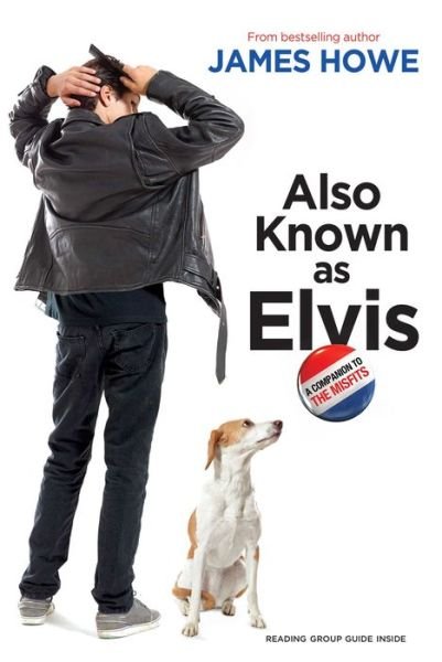 Cover for James Howe · Also Known As Elvis (Reprint) (Paperback Bog) (2015)
