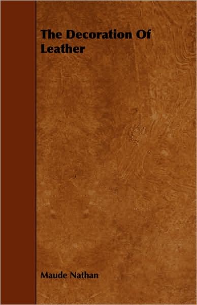 Cover for Maude Nathan · The Decoration of Leather (Paperback Book) (2008)