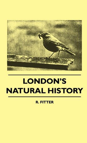 Cover for R. Fitter · London's Natural History (Hardcover Book) (2010)