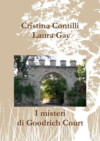 Cover for Cristina Contilli · I misteri di Goodrich Court (Bok) (2010)