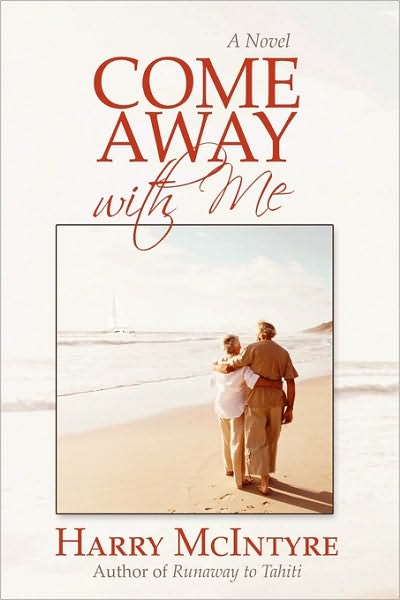 Cover for Mcintyre Harry Mcintyre · Come Away with Me (Hardcover Book) (2010)