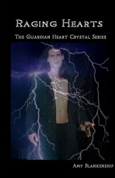 Cover for Amy Blankenship · Raging Hearts: the Guardian Heart Crystal Series (Paperback Book) (2010)