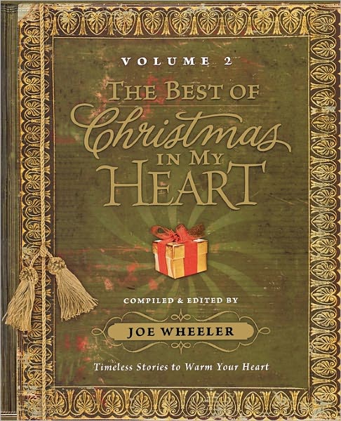 Cover for Joe Wheeler · The Best of Christmas in My Heart Volume 2: Timeless Stories to Warm Your Heart (Paperback Book) (2011)