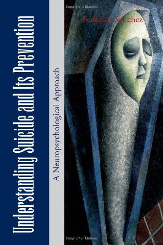 Cover for Federico Sanchez · Understanding Suicide and Its Prevention (Hardcover Book) (2010)
