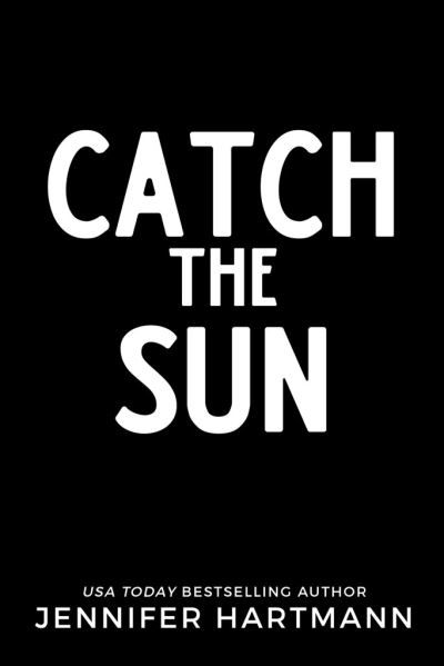 Cover for Jennifer Hartmann · Catch the Sun (Paperback Book) (2024)