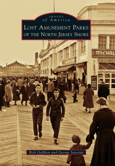 Cover for Rick Geffken · Lost Amusement Parks of the North Jersey Shore (Paperback Book) (2017)