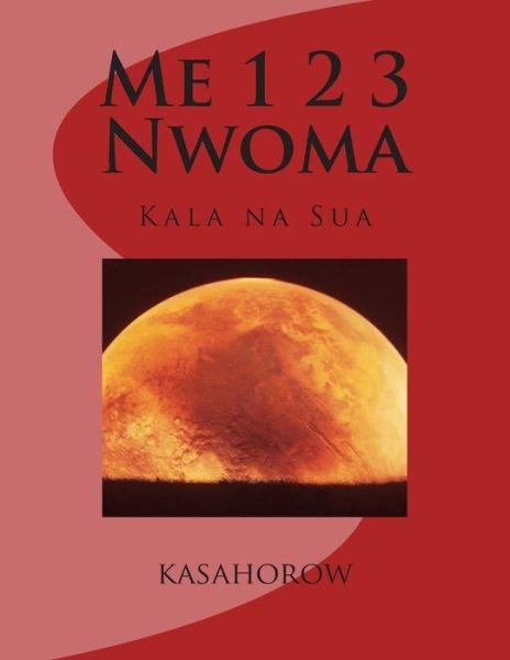 Cover for Paa Kwesi Imbeah · Me 1 2 3 Nwoma: Kala Na Sua (Paperback Book) (2011)