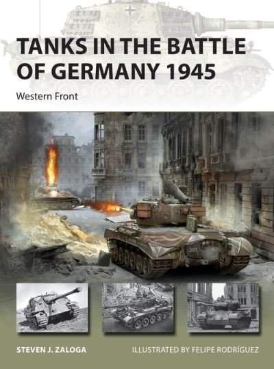 Cover for Zaloga, Steven J. (Author) · Tanks in the Battle of Germany 1945: Western Front - New Vanguard (Paperback Bog) (2022)