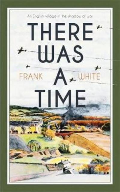Cover for Frank White · There Was a Time (Paperback Book) (2017)
