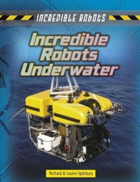 Incredible Robots Pack A of 6 - Incredible Robots - Louise Spilsbury - Books - Capstone Global Library Ltd - 9781474732116 - June 28, 2018