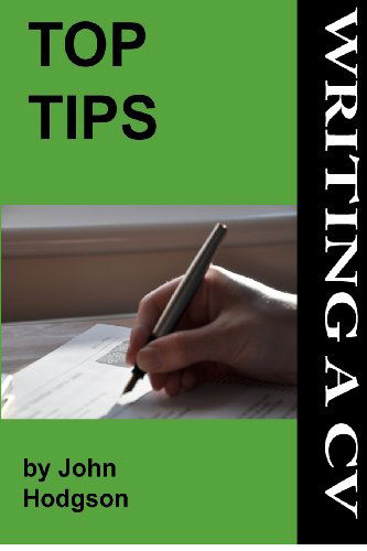 Cover for John Hodgson · Top Tips: Writing a Cv/resume: Follow These Tips and Increase Your Chance of Getting an Interview by 1000%. (Volume 2) (Paperback Book) (2012)