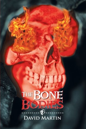 Cover for David Martin · The Bone Bodies (Pocketbok) (2012)