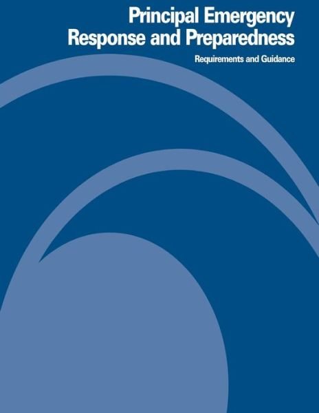 Cover for Occupational Safety and Health Administration · Principal Emergency Response and Preparedness Requirements and Guidance (Taschenbuch) (2012)