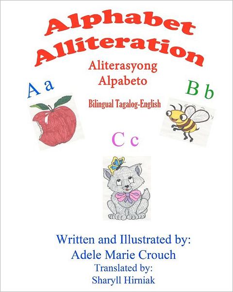 Cover for Adele Marie Crouch · Alphabet Alliteration Bilingual Tagalog English (Pocketbok) (2012)