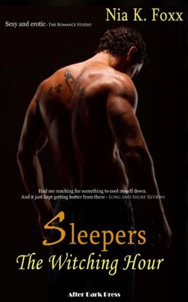 Cover for Nia K Foxx · Sleepers: the Witching Hour (Pocketbok) (2012)