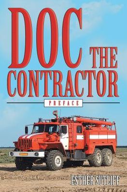 Doc the Contractor - Esther Sutliff - Books - Liferich - 9781489710116 - January 17, 2017