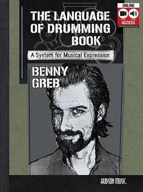 Benny Greb: the Language of Drumming -  - Libros - OMNIBUS PRESS - 9781495072116 - 1 de marzo de 2017