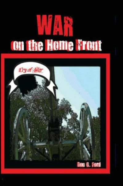 Cover for Mr Don G Ford · War on the Home Front: Battle at Home (Paperback Book) (2014)