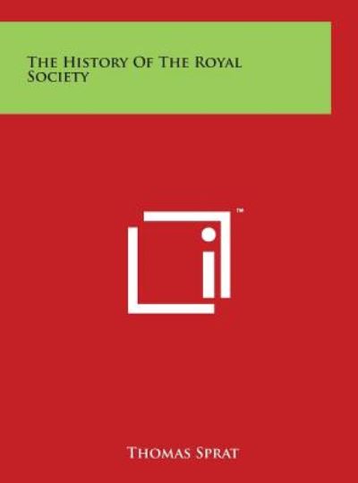 Cover for Thomas Sprat · The History of the Royal Society (Gebundenes Buch) (2014)