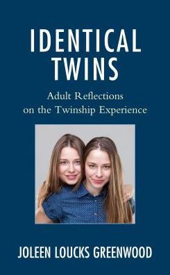Cover for Joleen Loucks Greenwood · Identical Twins: Adult Reflections on the Twinship Experience (Hardcover Book) (2018)