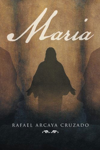 Cover for Rafael Arcaya Cruzado · Maria (Paperback Book) [Spanish edition] (2014)