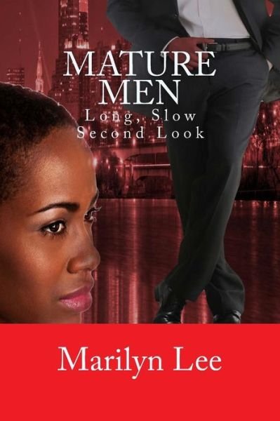 Cover for Marilyn Lee · Mature Men: Long, Slow Second Look (Volume 1) (Pocketbok) (2014)