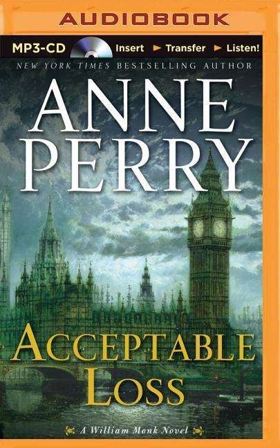 Acceptable Loss - Anne Perry - Audio Book - Brilliance Audio - 9781501283116 - August 11, 2015