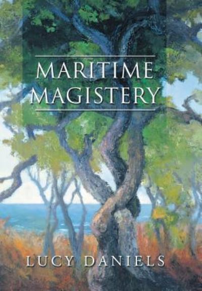 Cover for Lucy Daniels · Maritime Magistery (Hardcover Book) (2016)