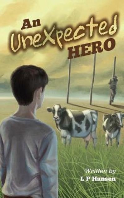 Cover for L P Hansen · An Unexpected Hero (Paperback Bog) (2014)