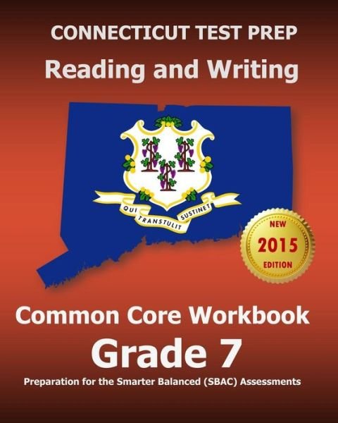 Cover for Test Master Press Connecticut · Connecticut Test Prep Reading and Writing Common Core Workbook Grade 7: Preparation for the Smarter Balanced (Sbac) Assessments (Paperback Bog) (2015)