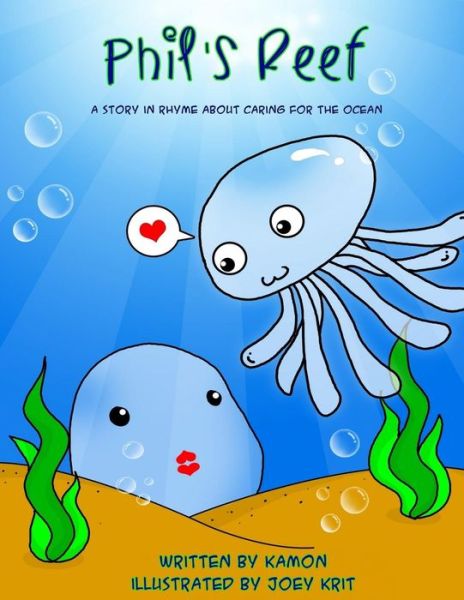 Cover for Kamon · Phil's Reef: Caring for the Ocean, a Story in Rhyme (Paperback Book) (2015)