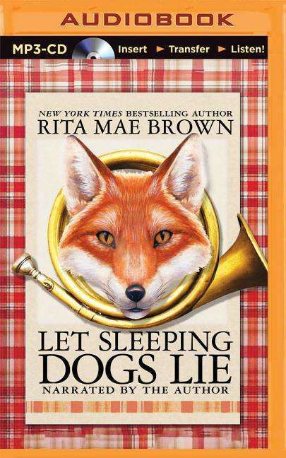 Let Sleeping Dogs Lie - Rita Mae Brown - Äänikirja - Recorded Books on Brilliance Audio - 9781511336116 - tiistai 13. lokakuuta 2015