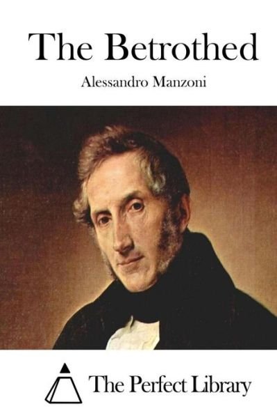 Cover for Alessandro Manzoni · The Betrothed (Paperback Book) (2015)