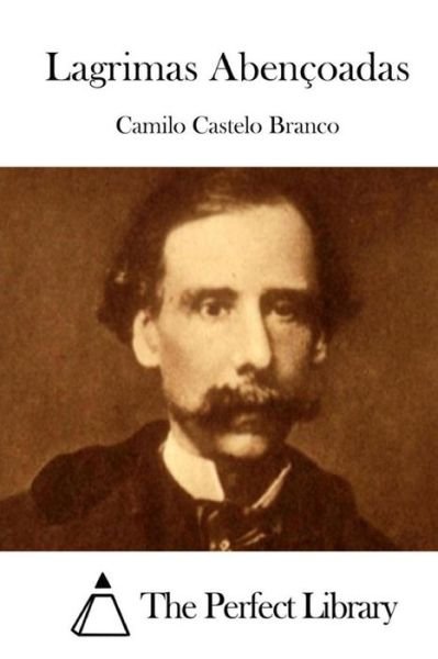 Cover for Camilo Castelo Branco · Lagrimas Abencoadas (Paperback Bog) (2015)