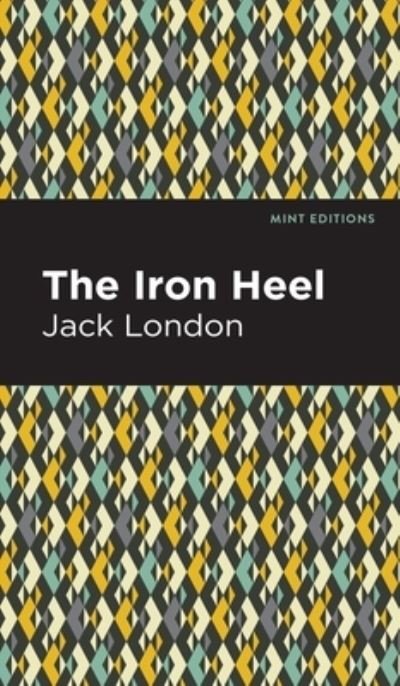 Cover for Jack London · The Iron Heel - Mint Editions (Innbunden bok) (2022)