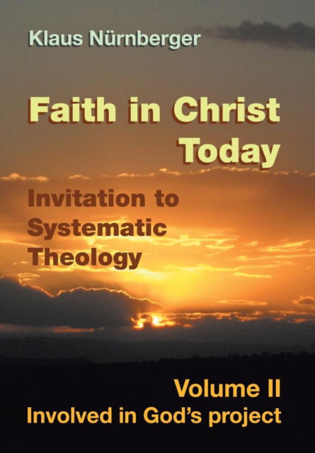 Cover for Klaus Nurnberger · Faith in Christ today Invitation to Systematic Theology (Hardcover Book) (2016)