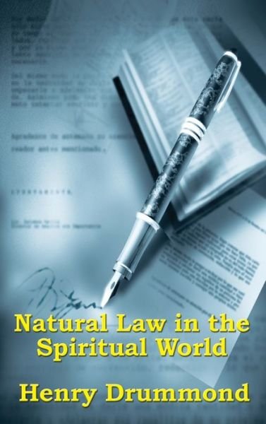 Cover for Henry Drummond · Natural Law in the Spiritual World (Inbunden Bok) (2018)