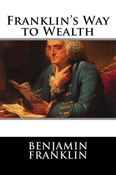 Cover for Benjamin Franklin · Franklin's Way to Wealth (Paperback Bog) (2015)