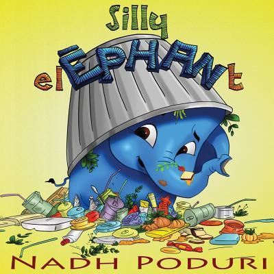 Cover for Nadh Poduri · Silly Elephant (Paperback Book) (2016)