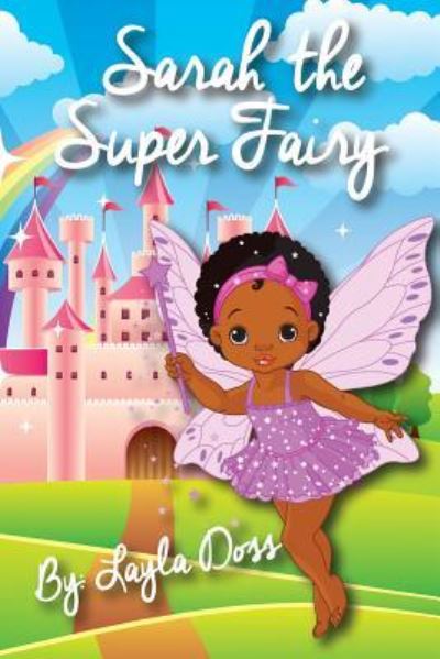 Cover for Layla Doss · Sarah the Super Fairy (Paperback Bog) (2015)