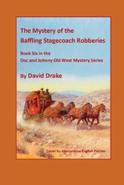 Cover for David Drake · The Baffling Stagecoach Robberies (Paperback Book) (2017)
