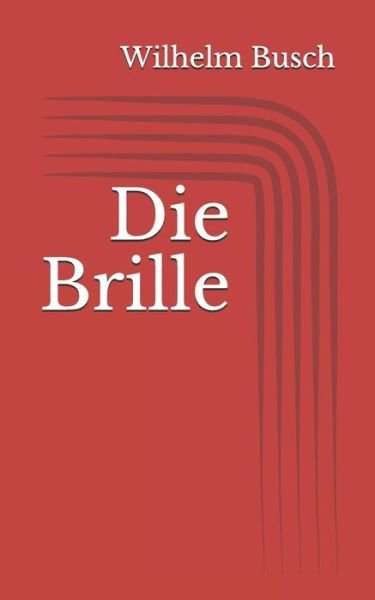 Cover for Wilhelm Busch · Die Brille (Paperback Book) (2017)